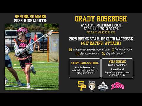 Grady Rosebush (2028 Attack/Midfield) | 2026 Spring/Summer Lacrosse Highlights